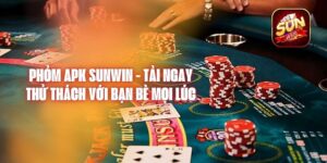 Phỏm APK Sunwin - Tải Ngay, Thử Thách Với Bạn Bè Mọi Lúc